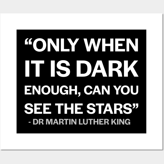 See the stars - Dr Martin Luther King Jr Wall Art by Room Thirty Four